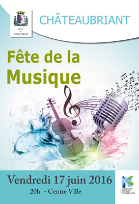 The Fete de la Musique is on in Chateaubriant on the 17th June